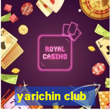 yarichin club